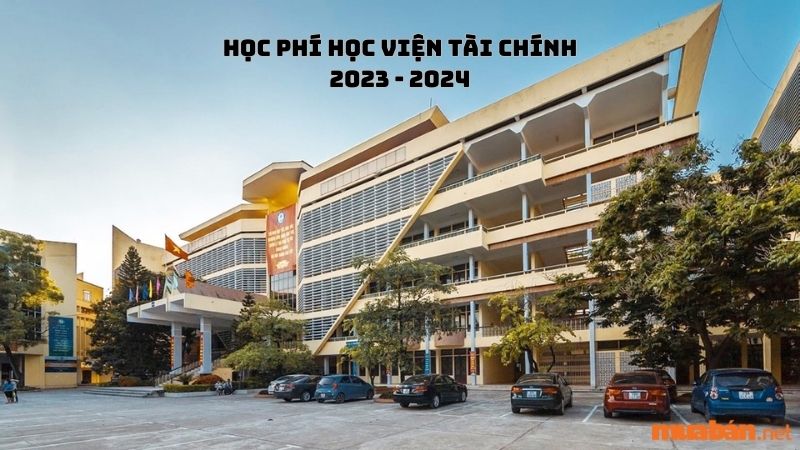hoc-phi-hoc-vien-tai-chinh-2024
