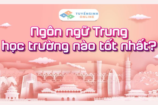 truong-dao-tao-nganh-ngon-ngu-trung-he-tu-xa Trường đào tạo ngành ngôn ngữ Trung hệ từ xa
