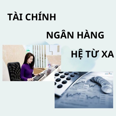 tai-chinh-ngan-hang-he-tu-xa