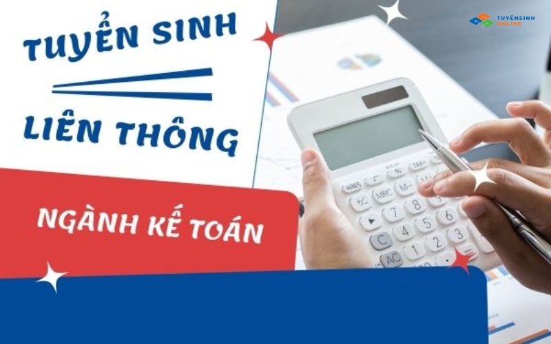 Đối tượng và hình thức tuyển sinh liên thông đại học ngành kế toán