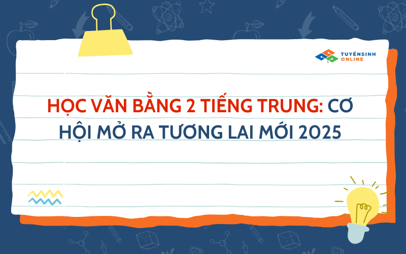 Học Văn Bằng 2 Tiếng Trung: Cơ Hội Mở Ra Tương Lai Mới 2025