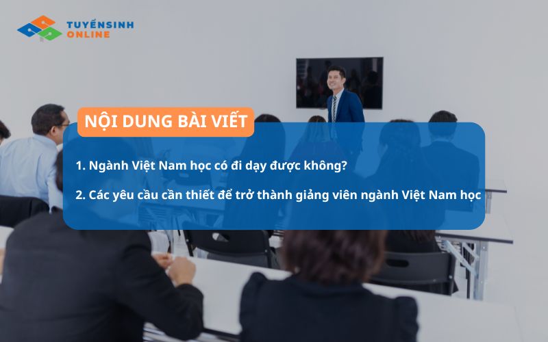 Ngành Việt Nam học có đi dạy được không? Giải đáp chi tiết