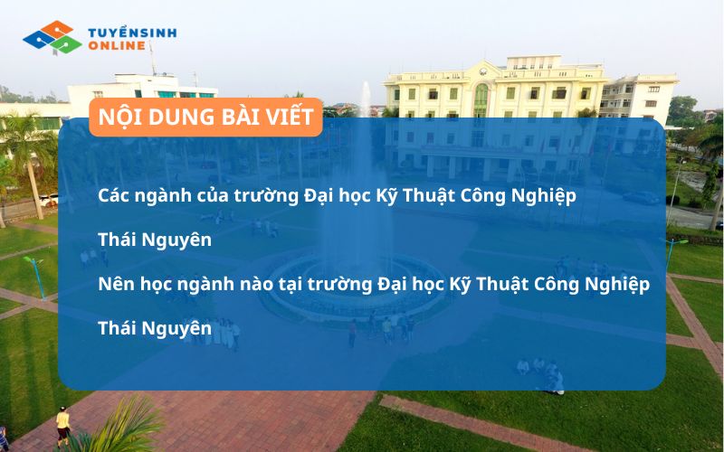 Trường Đại học Kỹ Thuật Công Nghiệp Thái Nguyên có những ngành nào?