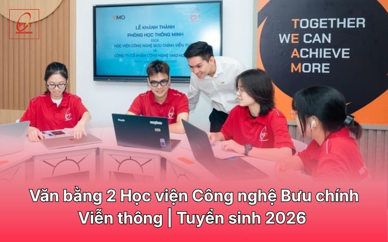 Văn bằng 2 Học viện Công nghệ Bưu chính Viễn thông PTIT