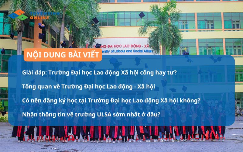 Trường Đại học Lao động Xã hội công hay tư? Giải đáp nhanh