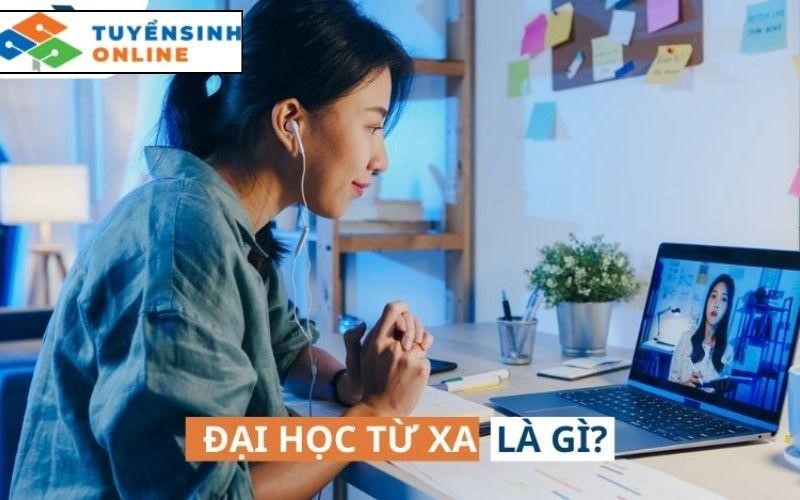 Học đại học từ xa là gì?